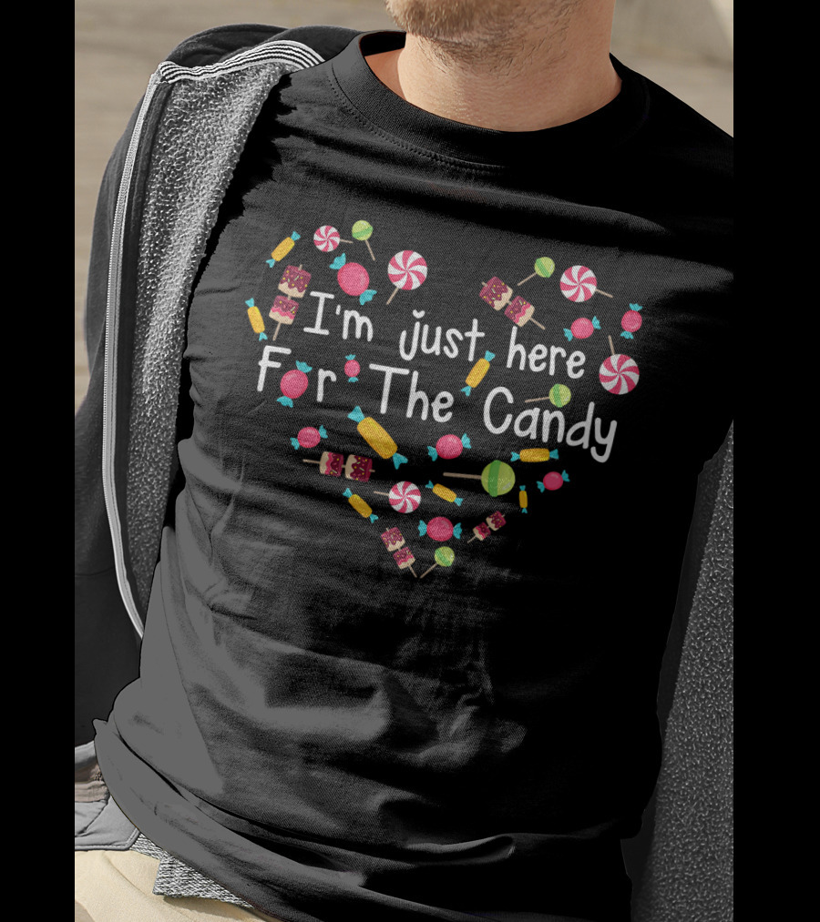 I'm Just Here For The Candy Heart Design With Colorful Sweets T-Shirt