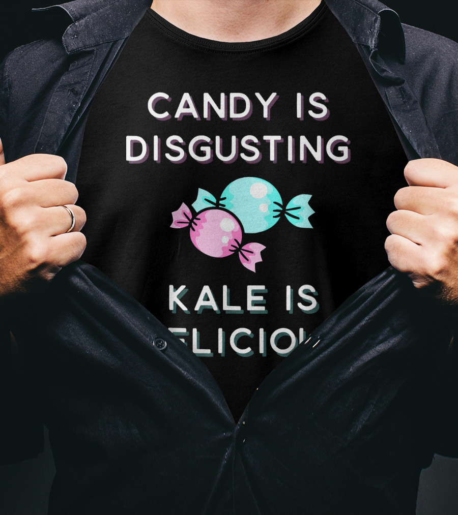 Candy Is Disgusting Kale Is Delicious Pastel Candy Graphics T-Shirt