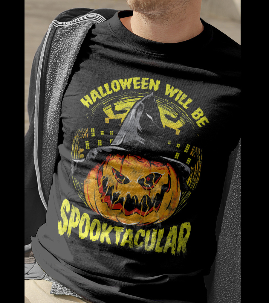 Halloween Will Be Spooktacular Pumpkin Witch Scary Spooky Fun T-Shirt