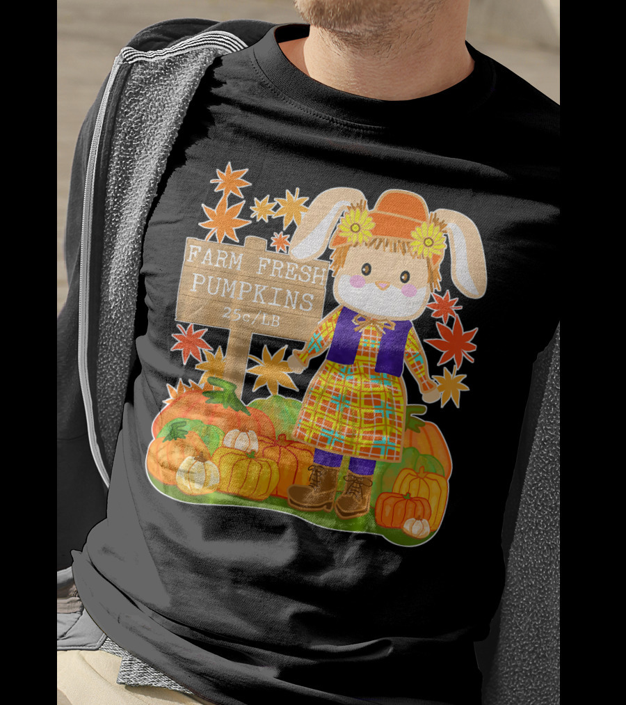 Farm Fresh Pumpkins 25c LB Cute Bunny Pumpkin Patch Farm Clothing T-Shirt