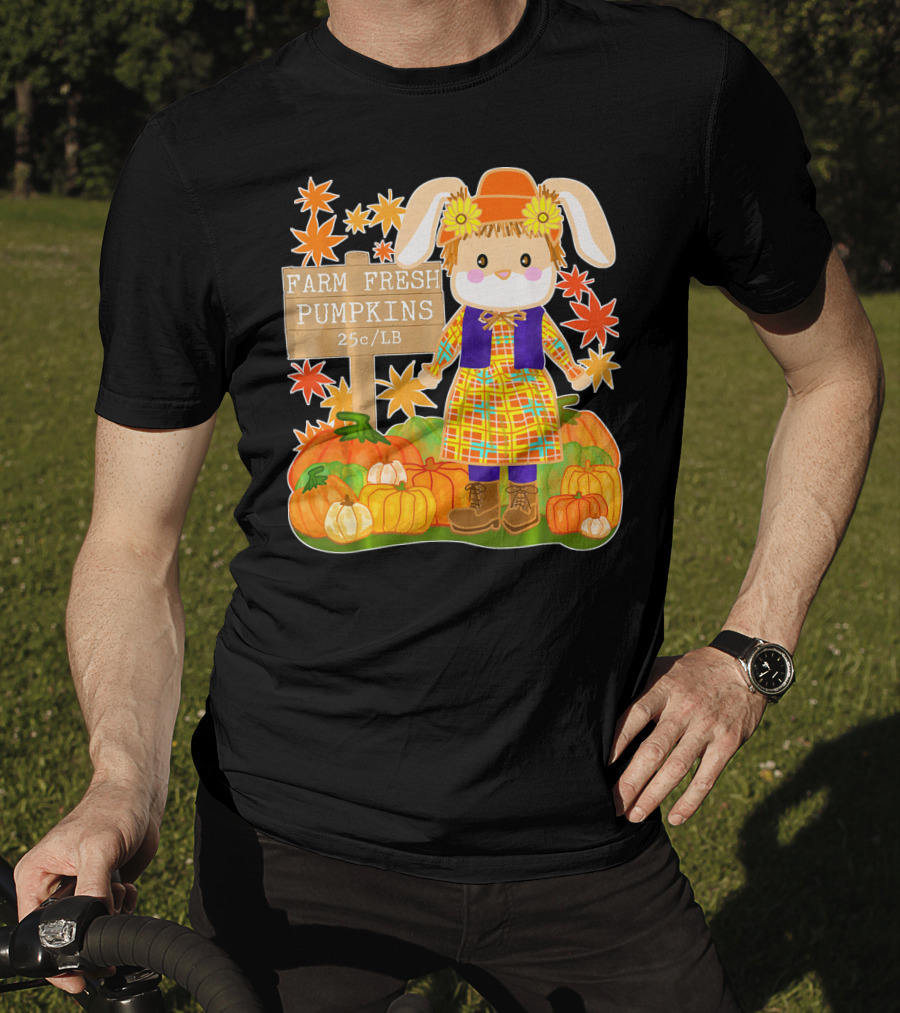 Farm Fresh Pumpkins 25c LB Cute Bunny Pumpkin Patch Farm Clothing T-Shirt