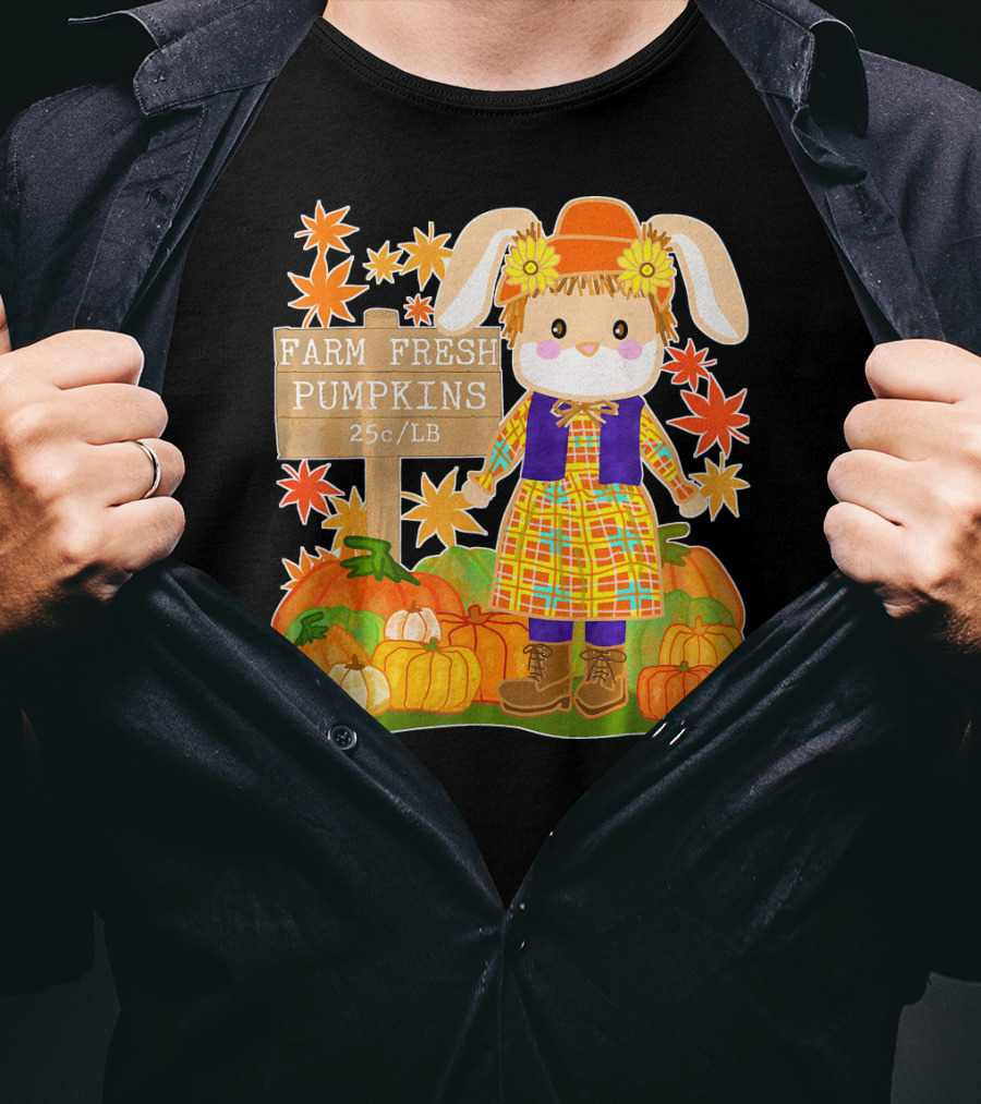 Farm Fresh Pumpkins 25c LB Cute Bunny Pumpkin Patch Farm Clothing T-Shirt