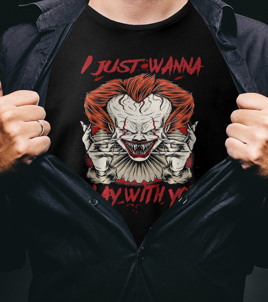 I Just Wanna Play With You Terrifying Scary Halloween Evil Clown T-Shirt