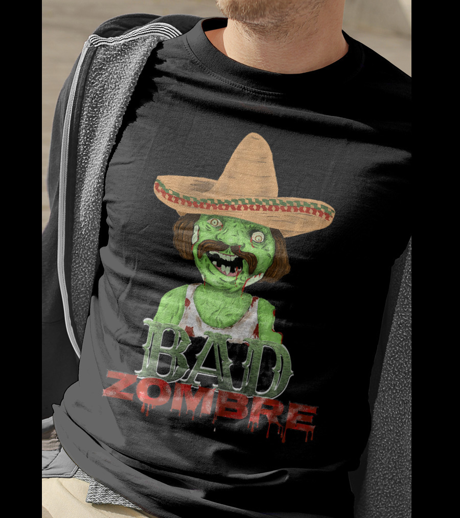Bad Zombre Creepy Funny Mexican Zombie With Sombrero T-Shirt