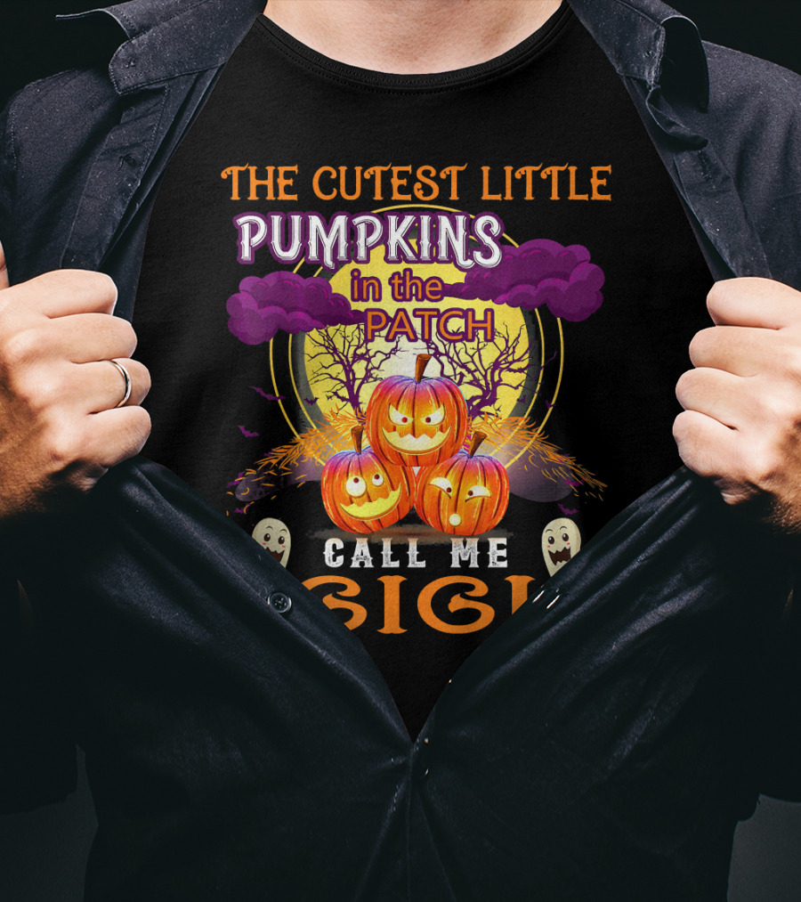 The Cutest Little Pumpkins In The Patch Call Me Gigi T-Shirt