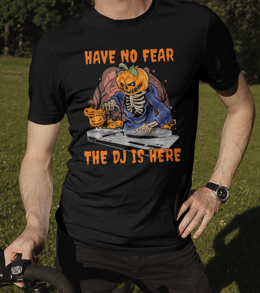 Have No Fear The DJ Is Here Pumpkin Skeleton DJing With Jack-o'-Lanterns T-Shirt