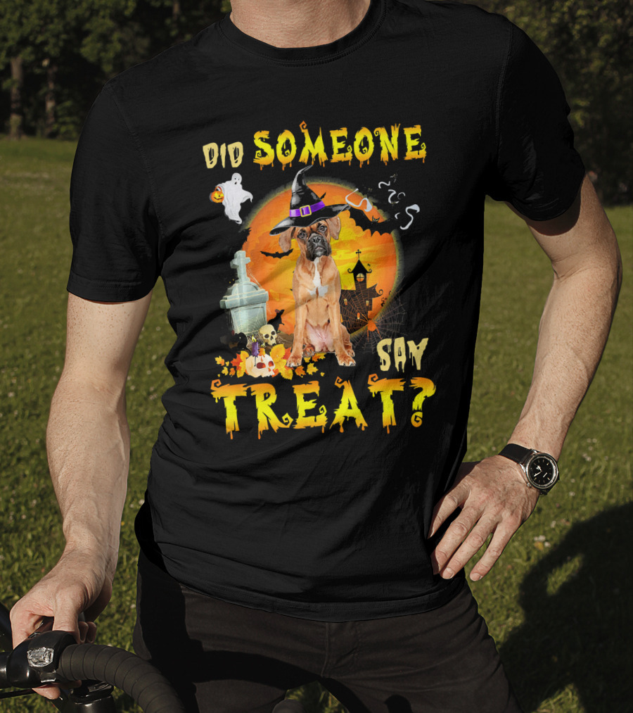 Did Someone Say Treat Boxer Halloween Ghosts Pumpkin Witch Hat T-Shirt