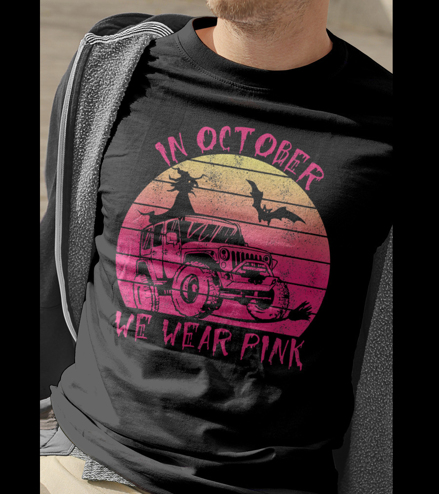 In October We Wear Pink Halloween Jeeps Witch And Bat Vintage Sunset T-Shirt
