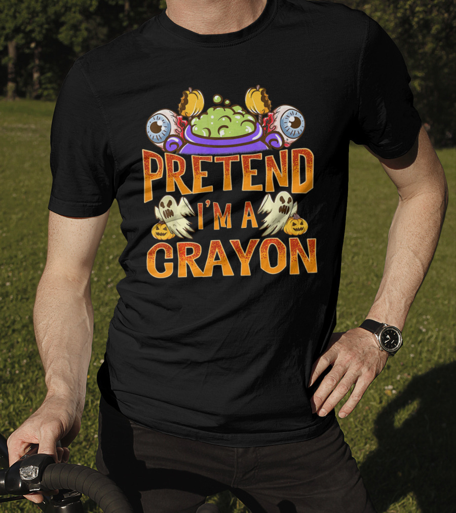 Pretend I'm A Crayon Halloween Ghost Eyeball Pumpkin Cauldron T-Shirt