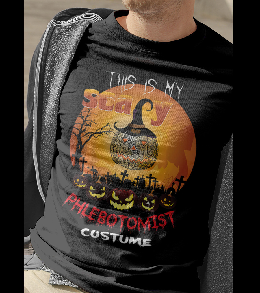 This Is My Scary PHLEBOTOMIST Costume T-Shirt