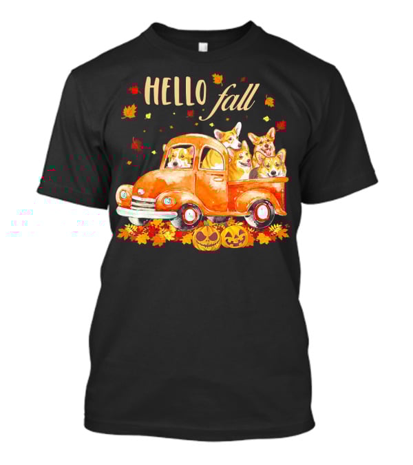 Hello Fall Corgis In Pumpkin Truck With Autumn Leaves And Jack-O'-Lanterns T-Shirt