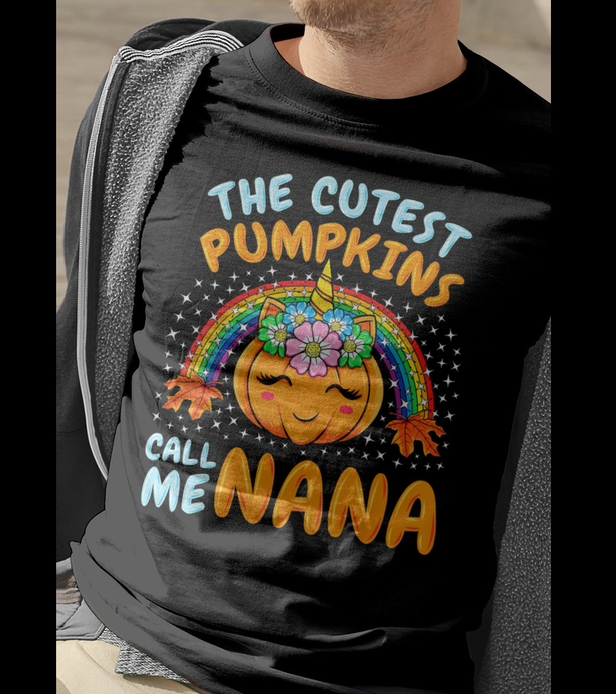 The Cutest Pumpkins Call Me Nana Pumpkin Unicorn Rainbow T-Shirt
