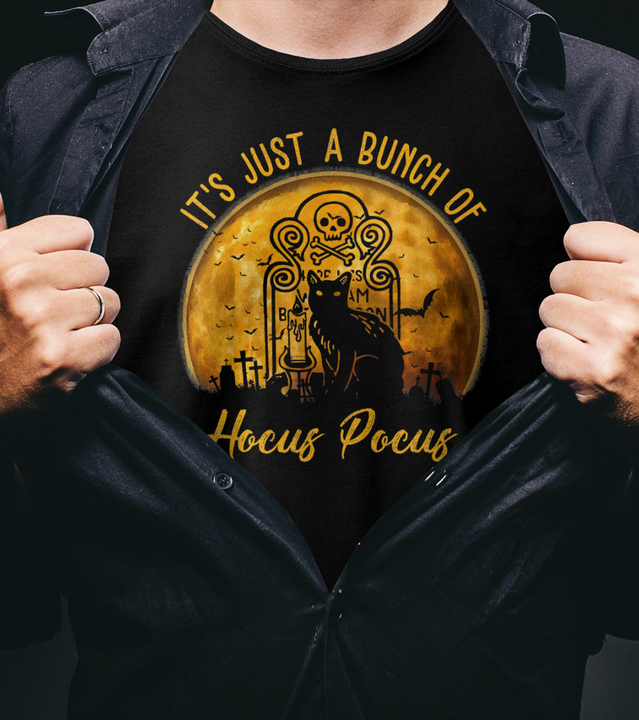 Its Just A Bunch Of Hocus Pocus Cat Halloween Skull Moon Tombstone Bats T-Shirt