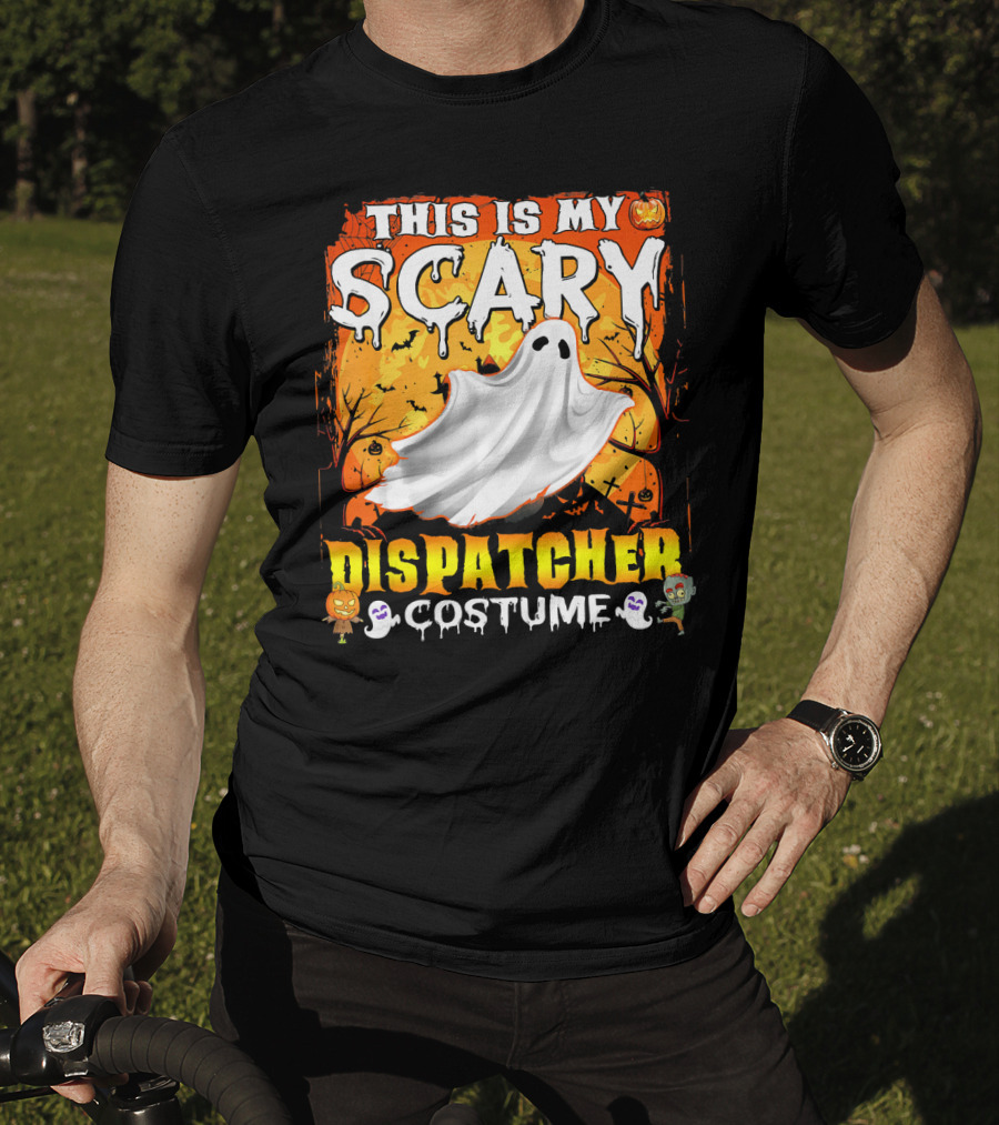 This Is My Scary Dispatcher Costume Ghost Halloween Scene Jack-O'-Lantern Zombie T-Shirt