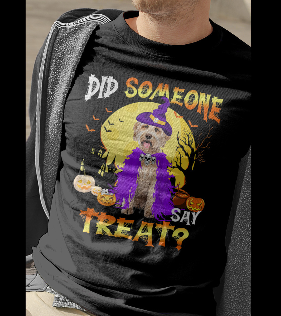 Did Someone Say Treat Labradoodle Dog Halloween T-Shirt