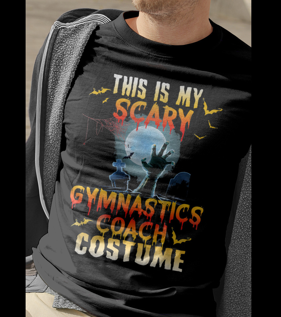 This Is My Scary Gymnastics Coach Costume Halloween Graveyard Hand Moon Bats T-Shirt