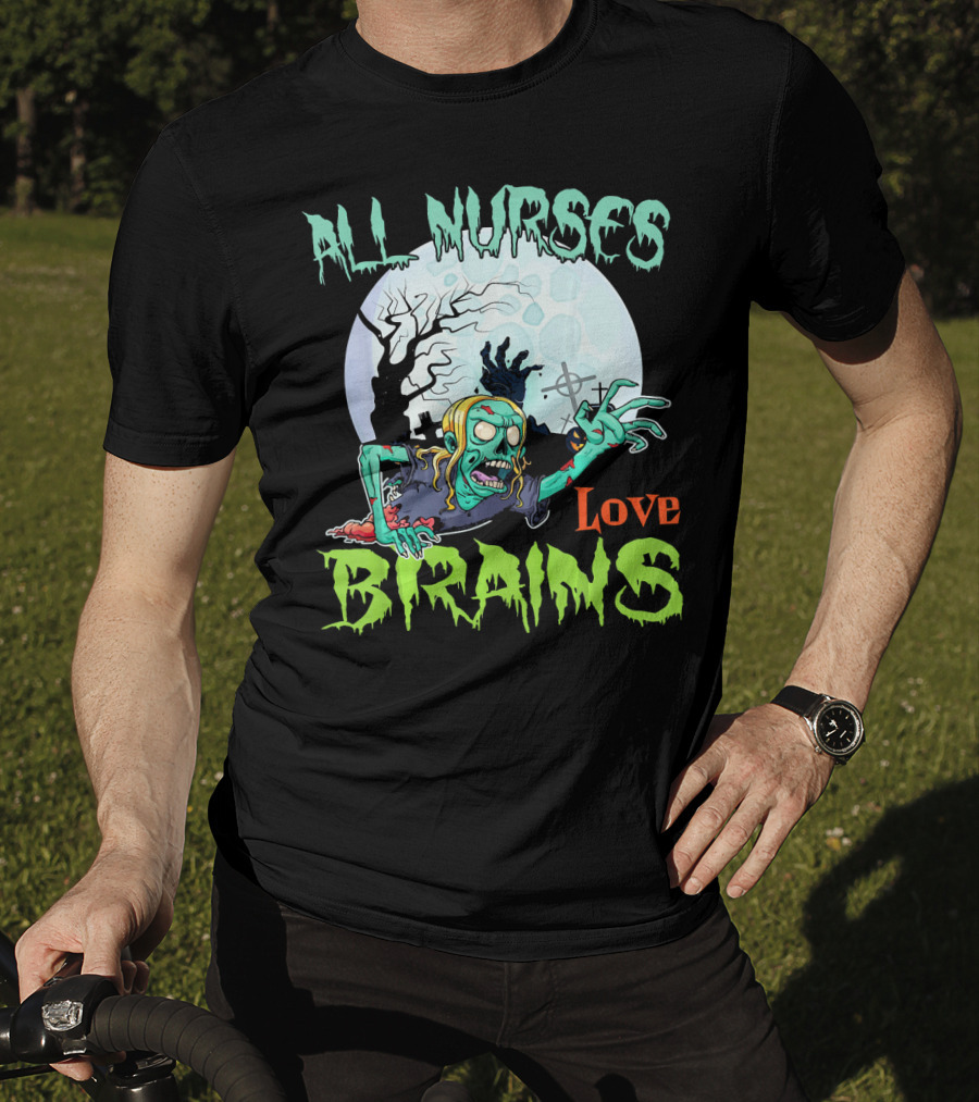All Nurses Love Brains Zombie Hand Moon T-Shirt