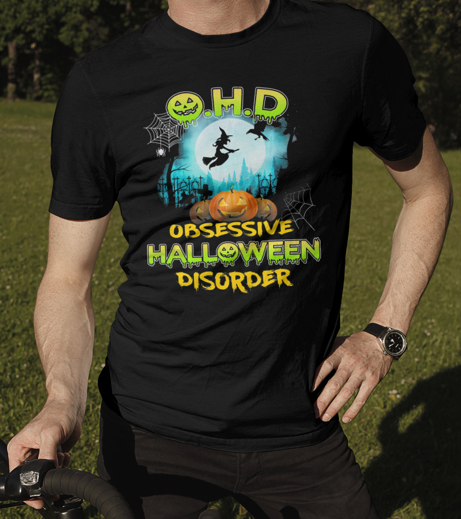 OHD Obsessive Halloween Disorder Witch Pumpkin Moon Spiders Webs T-Shirt