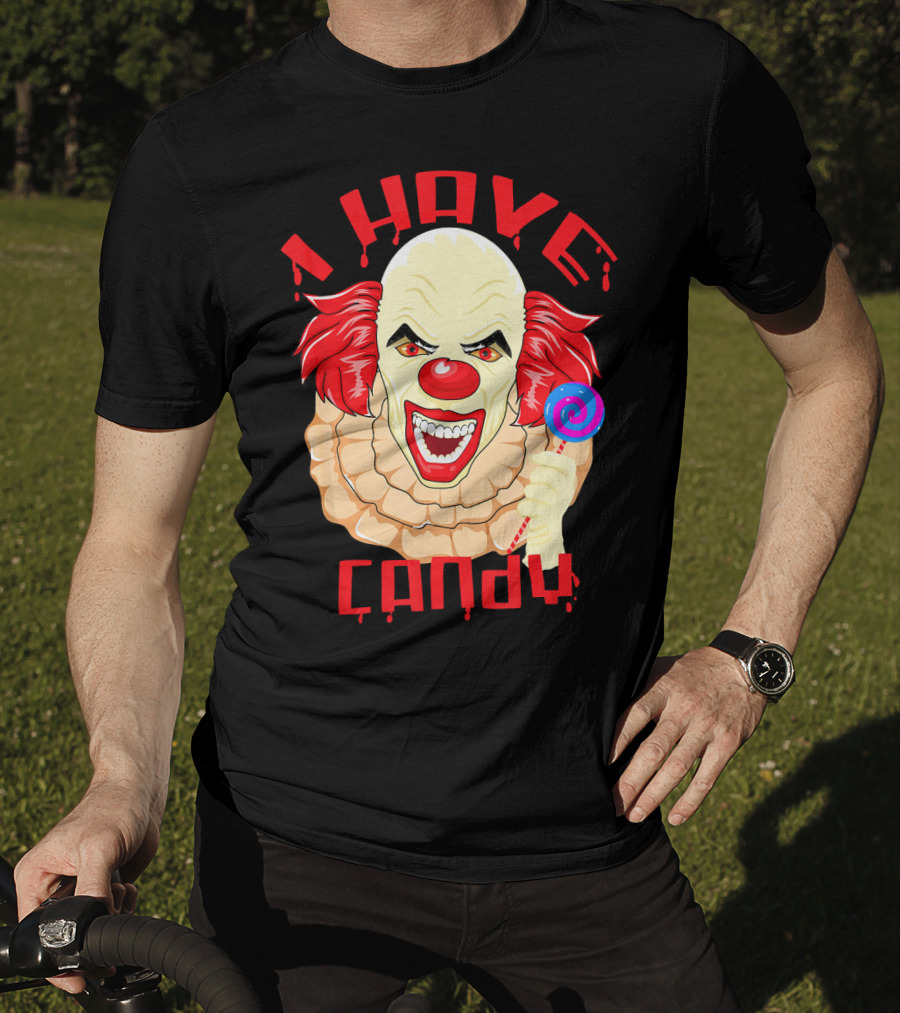 Scary Evil Halloween Clown I Have Candy T-Shirt