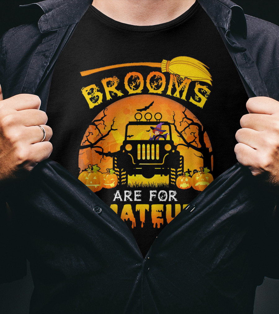 Halloween Brooms Are For Amateurs Jeep Witch Pumpkins Full Moon T-Shirt