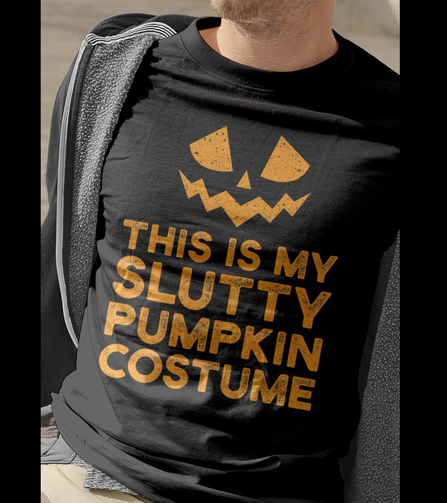 This Is My Slutty Pumpkin Costume Halloween Funny Lazy T-Shirt