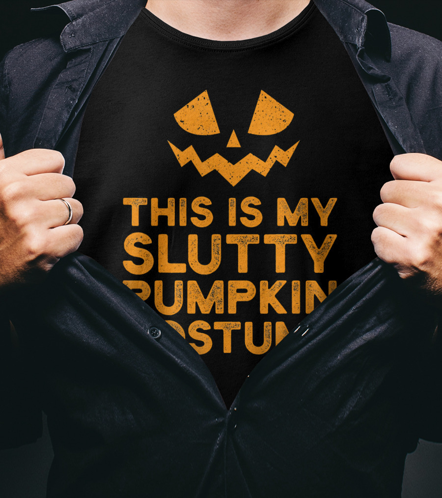 This Is My Slutty Pumpkin Costume Halloween Funny Lazy T-Shirt