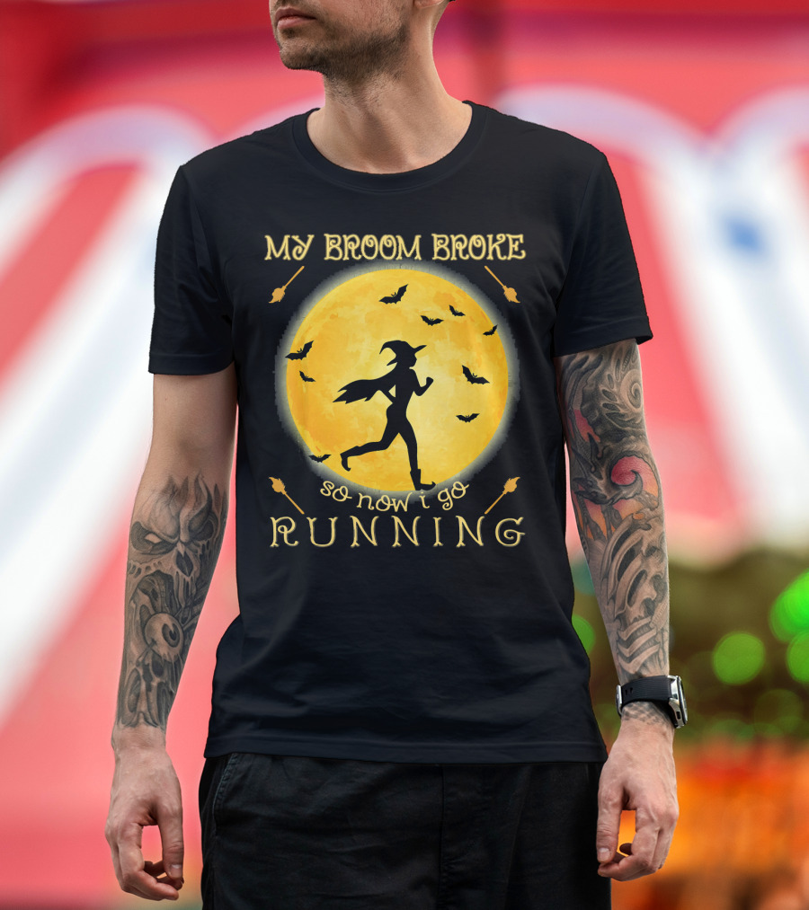 My Broom Broke So Now I Go Running Witch Silhouette Bats Moon T-Shirt