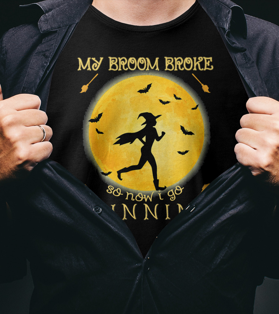 My Broom Broke So Now I Go Running Witch Silhouette Bats Moon T-Shirt