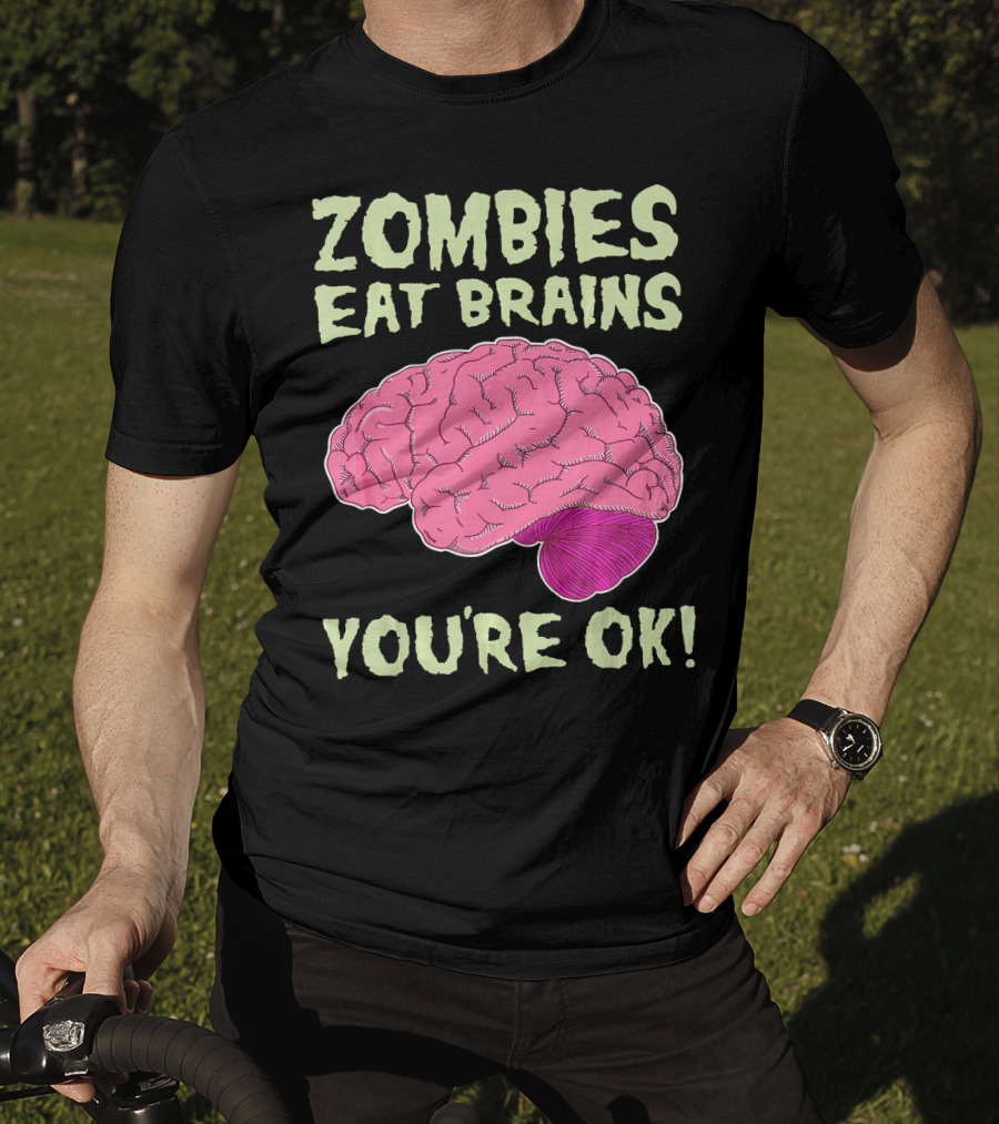 Zombies Eat Brains You're OK Funny Halloween Zombi T-Shirt