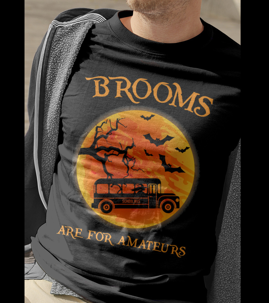 Brooms Are For Amateurs School Bus Halloween Scene T-Shirt