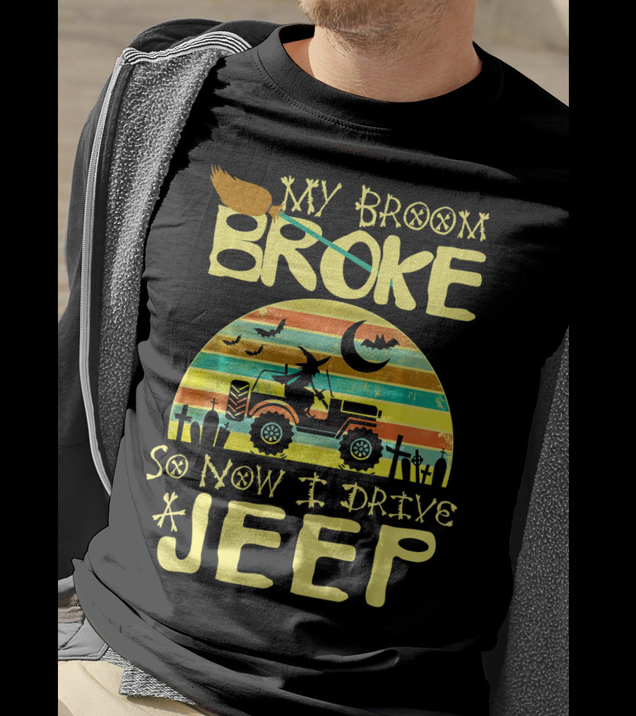 My Broom Broke So Now I Drive A Jeep Halloween Sunset Jeep Witch Vintage T-Shirt