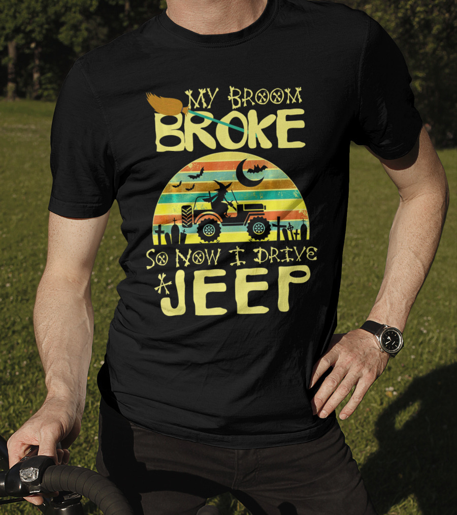 My Broom Broke So Now I Drive A Jeep Halloween Sunset Jeep Witch Vintage T-Shirt