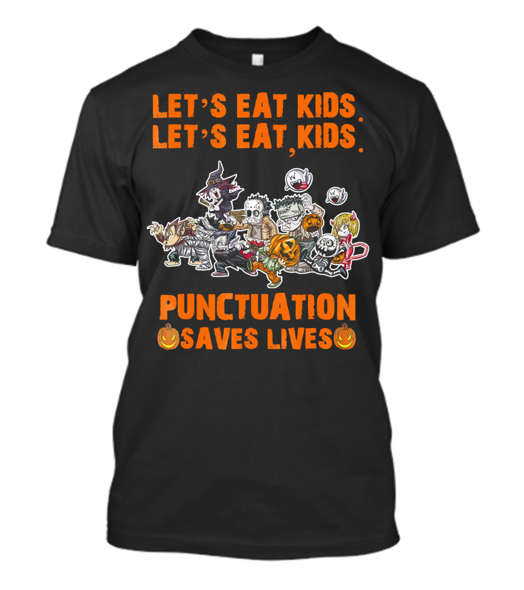Let's Eat Kids Let's Eat Kids Punctuation Saves Lives Halloween T-Shirt
