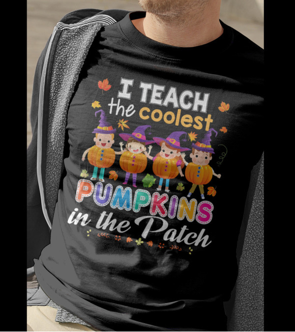 I Teach The Coolest Pumpkins In The Patch Halloween Kids Teachers T-Shirt
