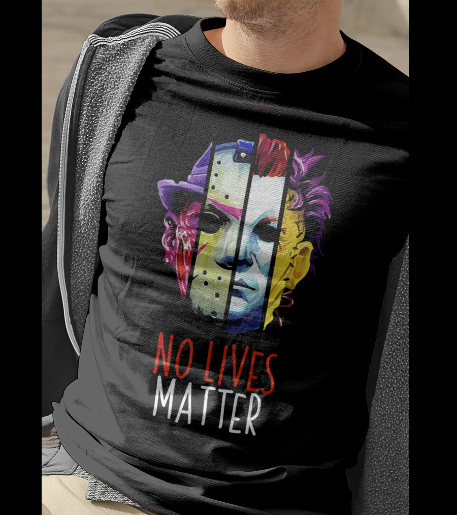 No Lives Matter Horror Villains Michael Myers Jason Voorhees Joker Split Face Compilation T-Shirt