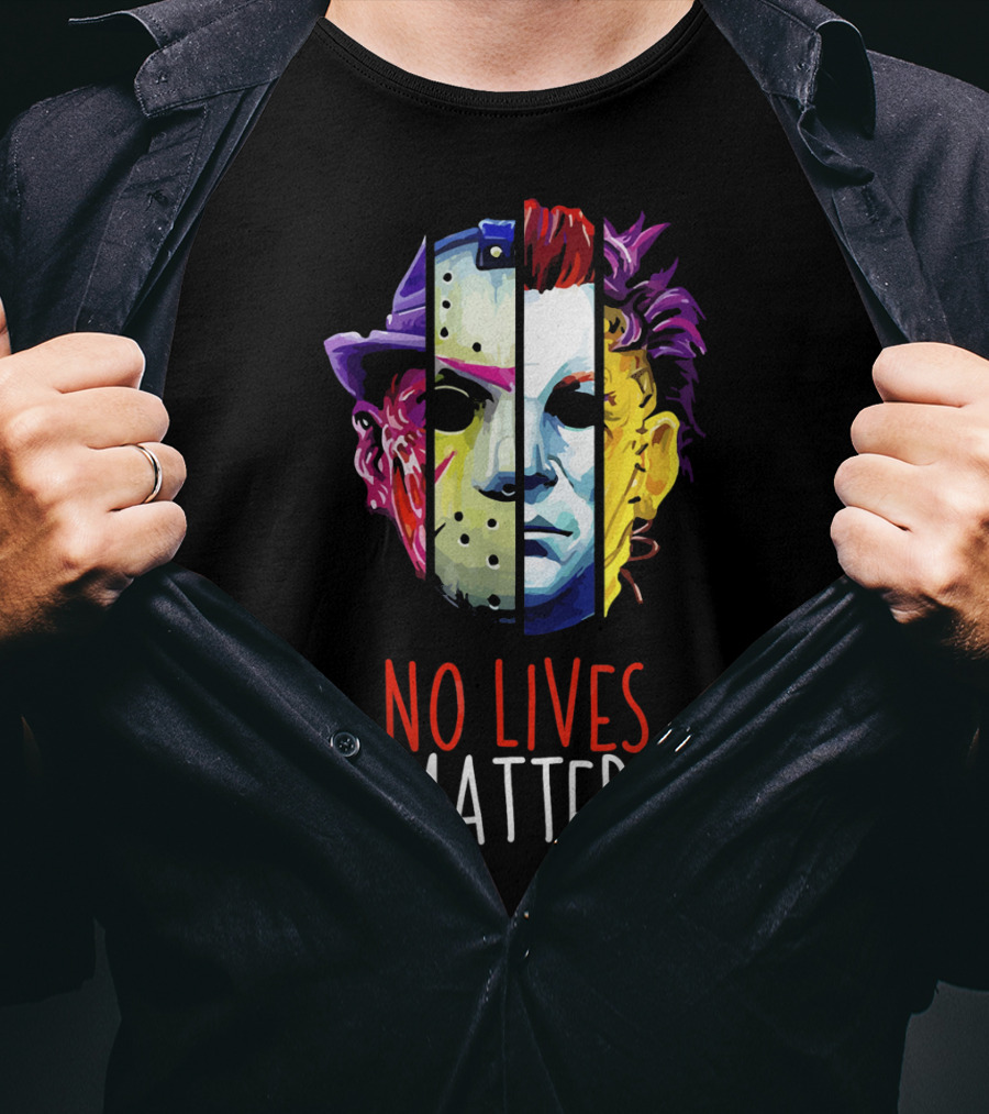 No Lives Matter Horror Villains Michael Myers Jason Voorhees Joker Split Face Compilation T-Shirt
