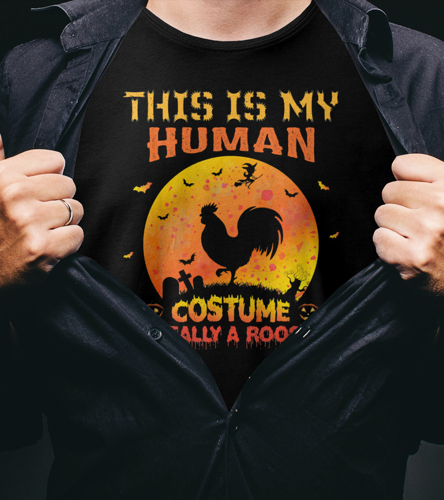 This Is My Human Costume I'm Really A Rooster Halloween Moon Graveyard Bats T-Shirt