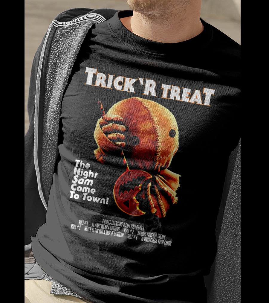 Trick R Treat The Night Sam Came To Town Halloween Rules T-Shirt