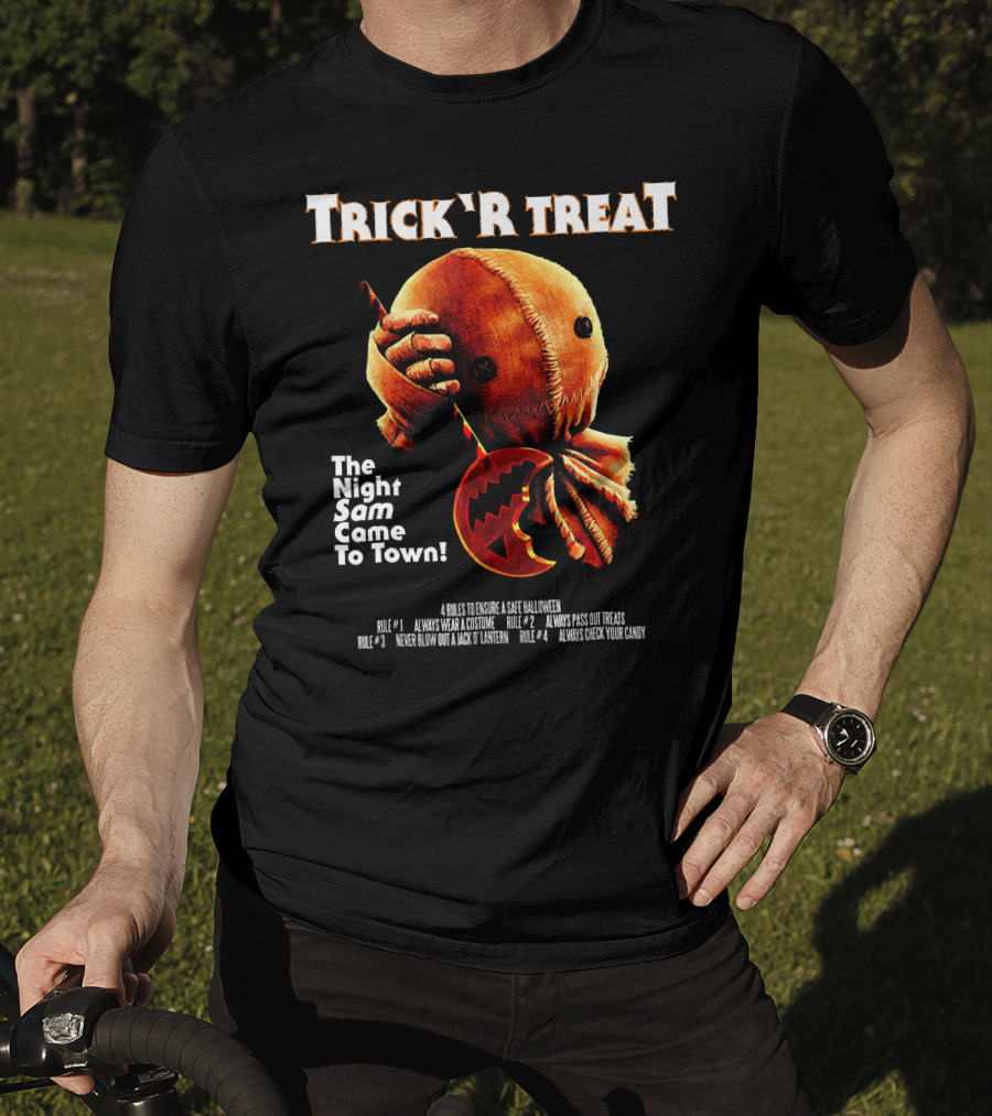 Trick R Treat The Night Sam Came To Town Halloween Rules T-Shirt