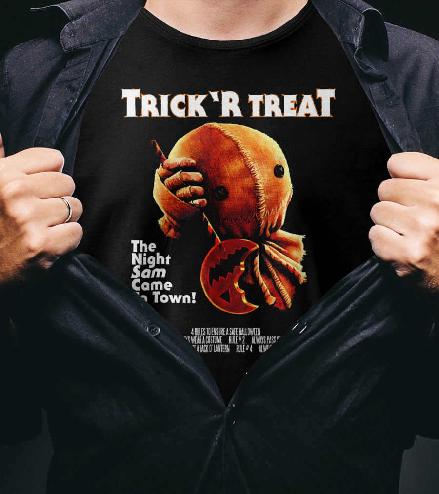 Trick R Treat The Night Sam Came To Town Halloween Rules T-Shirt
