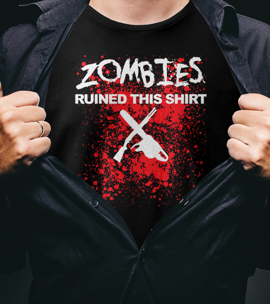 Zombies Ruined This Shirt Blood Splatter With Crossed Chainsaw And Rifle T-Shirt