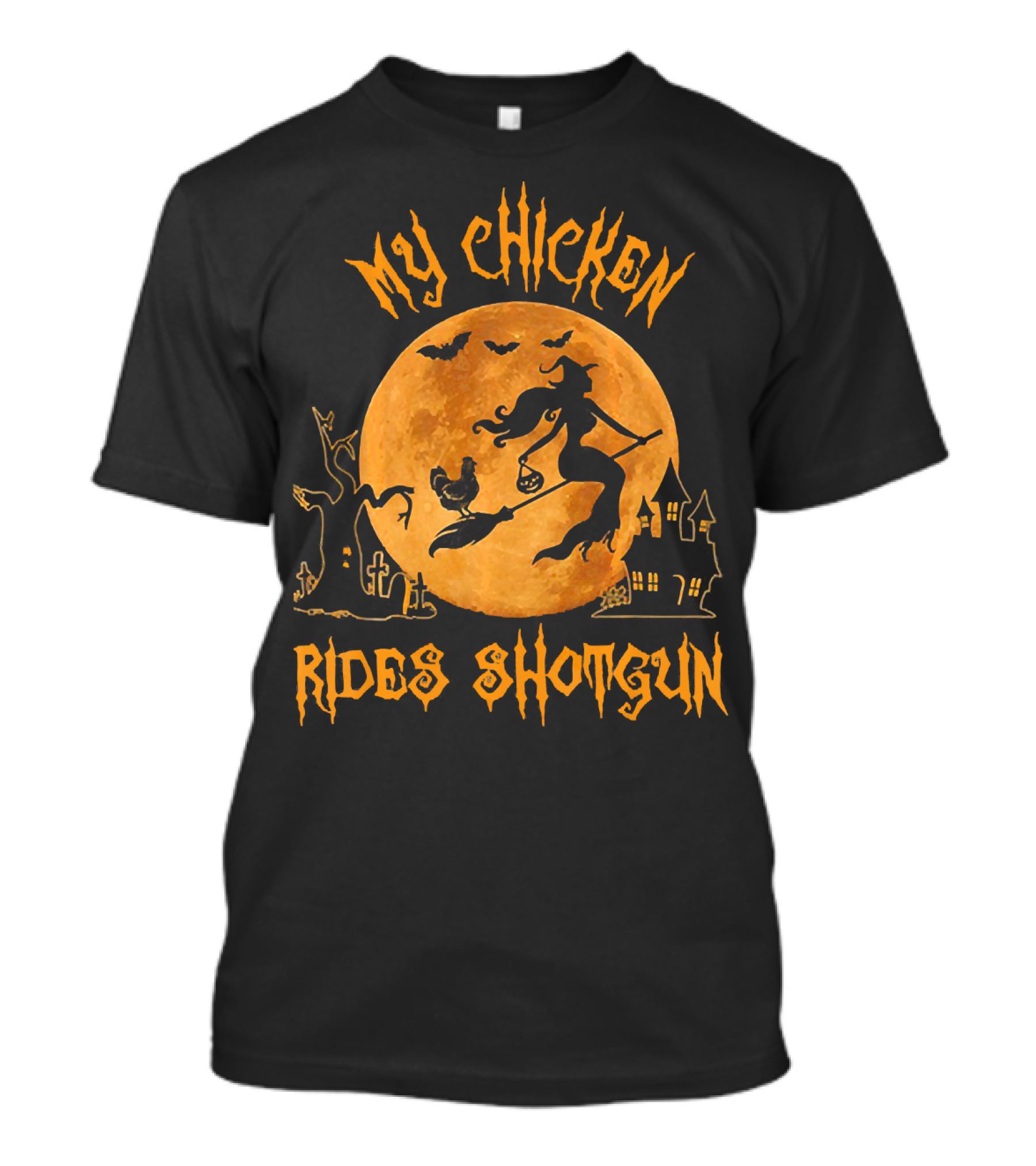 My Chicken Rides Shotgun Halloween Moon Witch Chicken Bats T-Shirt