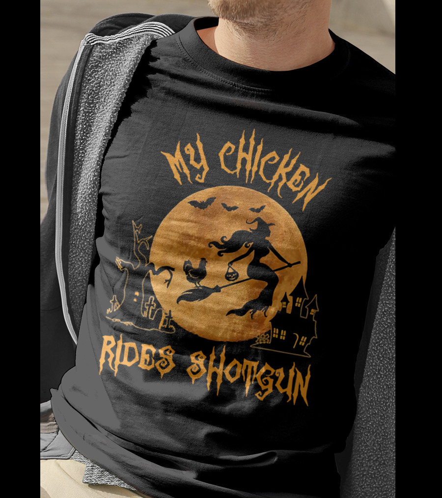 My Chicken Rides Shotgun Halloween Moon Witch Chicken Bats T-Shirt