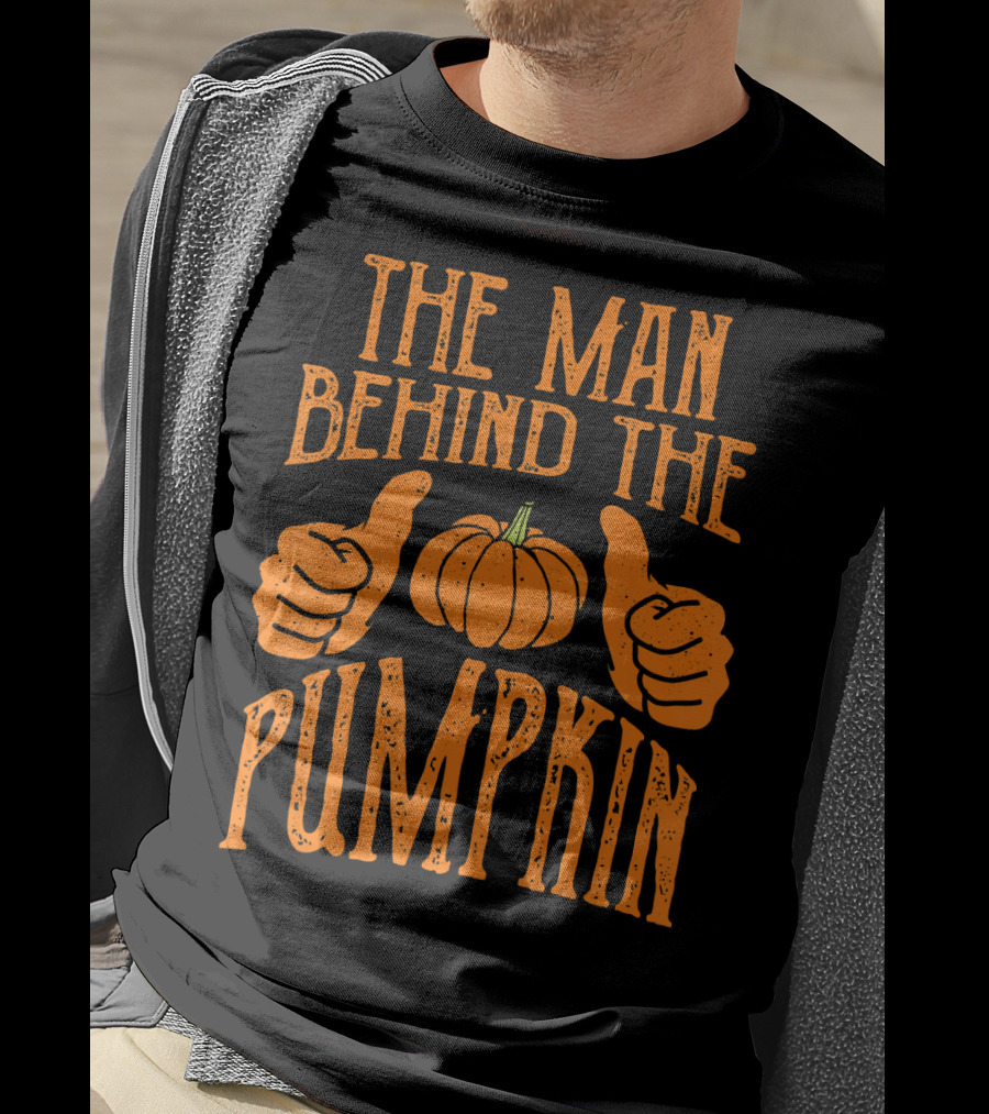 The Man Behind The Pumpkin Halloween Pregnancy Funny Man T-Shirt