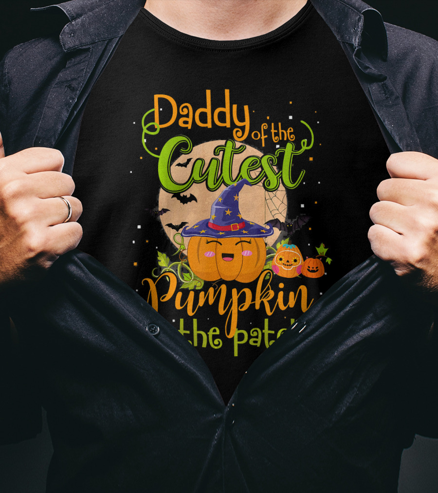 Daddy Of The Cutest Pumpkin In The Patch T-Shirt
