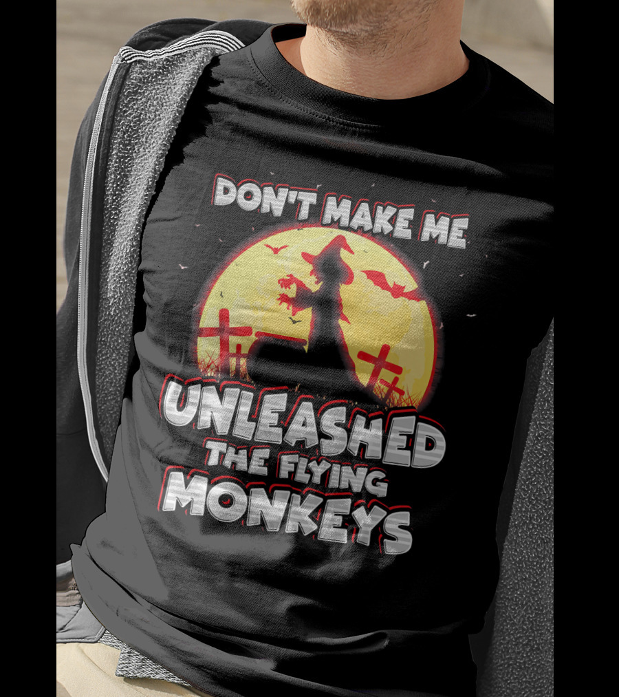 Don't Make Me Unleash The Flying Monkeys Witch Graveyard Silhouette With Bats And Full Moon T-Shirt