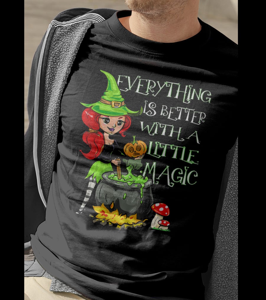 Everything Is Better With A Little Magic Cute Little Halloween Witch T-Shirt