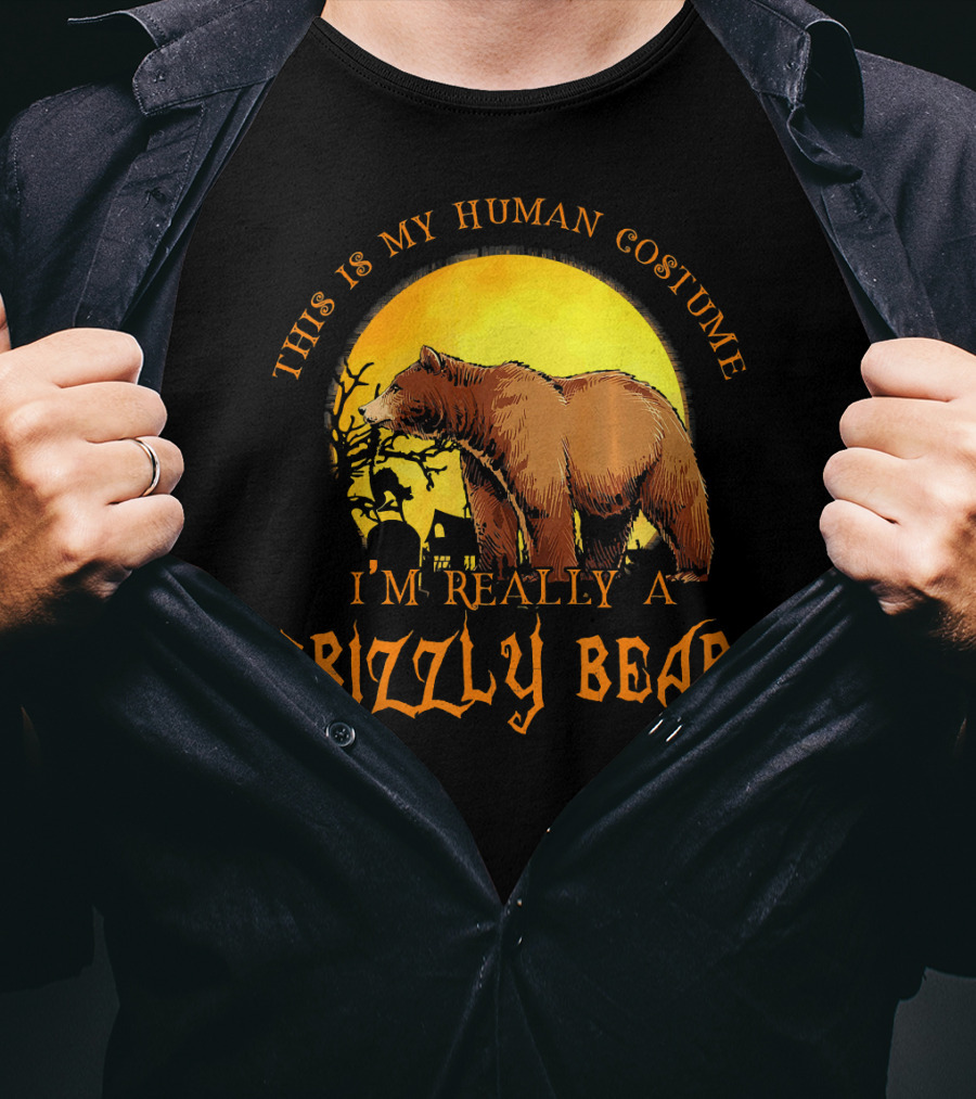 This Is My Human Costume I'm Really A Grizzly Bear Halloween Scene T-Shirt