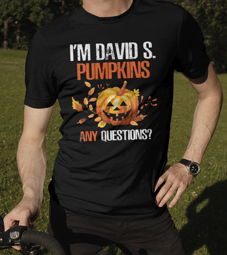 I'm David S. Pumpkins Any Questions? Halloween Jack-O'-Lantern Leaf T-Shirt
