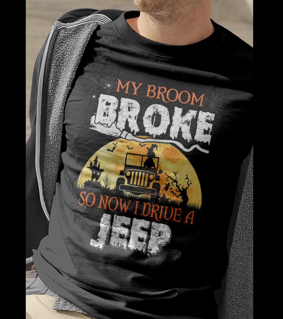 My Broom Broke So Now I Drive A Jeep Halloween Witch Silhouette Moon Background T-Shirt